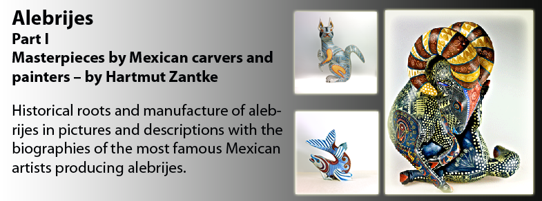 Alebrijes Part I - Masterpieces by Mexican sculptors and painters